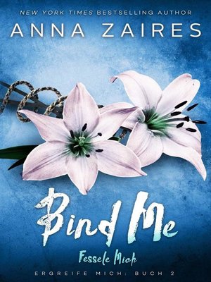 cover image of Bind Me--Fessele Mich